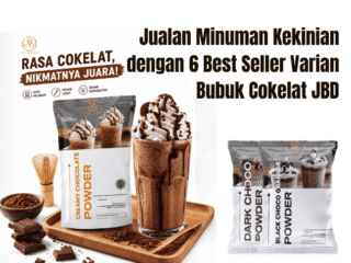 Jualan Minuman Kekinian dengan 6 Best Seller Varian Bubuk Cokelat JBD (1)