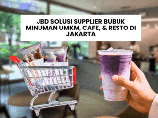 JBD Solusi Supplier Bubuk Minuman UMKM, Cafe, & Resto di Jakarta